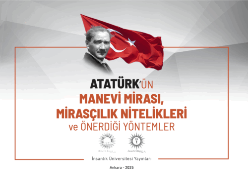 Atatürk’ün Manevi Mirası, Mirasçılık Nitelikleri ve Önerdiği Yöntemler-04